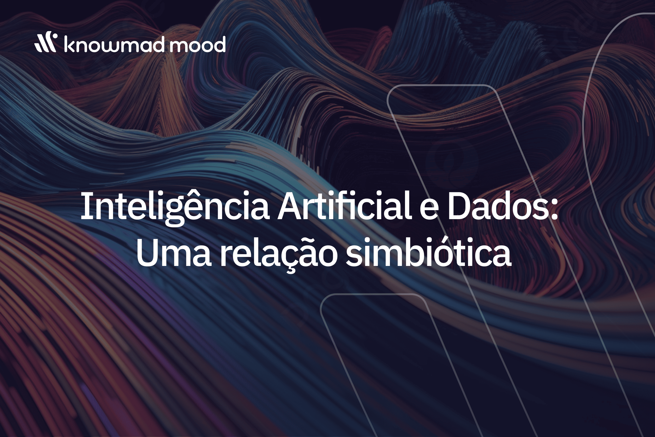 Inteligência Artificial e Dados: Uma relação simbiótica