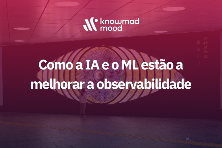 Como a IA e o ML estão a melhorar a observabilidade